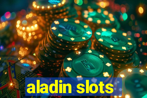 aladin slots